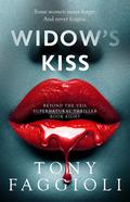 Widow's Kiss (Beyond the Veil Supernatural Thriller #8) by Tony Faggioli