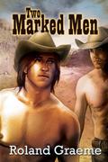 Two Marked Men by Roland Graeme