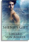 Shenji's Gift by Edward von Behrer