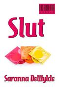 Slut (Labels #2) by Sara Wylde