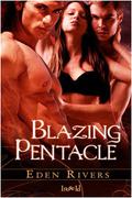 Blazing Pentacle (Pentacle #3) by Eden Rivers