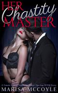 Her Chastity Master: A Female Edging Tease and Denial Age Gap BDSM Story by Marisa McCoyle