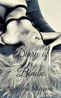 Diary of a Bimbo (Kink Diaries #1) by Victoria Johnson