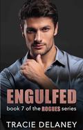 Engulfed : A ROGUES Holiday Romance (The ROGUES Billionaire #7) by Tracie Delaney