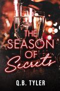 The Season of Secrets (Secrets #1) by Q.B. Tyler