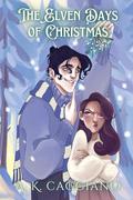 The Elven Days of Christmas by A.K. Caggiano