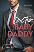 Doctor Baby Daddy (Forbidden Doctors) by Sofia T. Summers