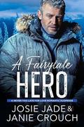 A Fairytale Hero (Princes of Fairytale, CO #1) by Lenna Phoenix