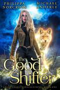The Good Shifter by Philippa Norcross, Michael Anderle