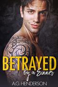 Betrayed by a Sinner (Seven Sinners #6) by A.G. Henderson