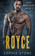 Royce (Hart Brothers #3) by Sophie Stone