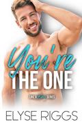 You're The One by Elyse Riggs