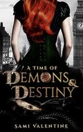 A Time of Demons & Destiny (Vampire's Courtesan #1) by Sami Valentine