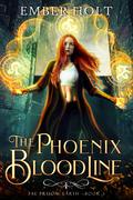 The Phoenix Bloodline (Fae Prison: Earth #3) by Ember Holt