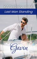 Gavin (Last Man Standing - #6) by Kathryn Hills