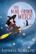 The Mail-Order Witch, Pilot Episode by Joynell Schultz