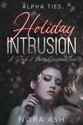 Holiday Intrusion (Alpha Ties #2.5) by Nora Ash