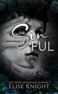 Sinful (Sinful Duet #1) by Elise Knight