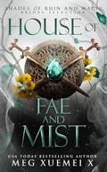House of Fae and Mist: Brides Selection by Meg Xuemei X