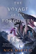 The Voyage of the Forgotten (The Legacy of the Mercenary Kings #3) by Nick Martell