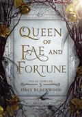 Queen of Fae and Fortune (Fae of Rewyth #5) by Emily Blackwood