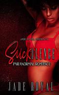 Suckulence (SUCK #1) by Jade Royal