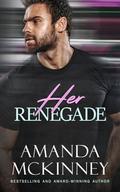Her Renegade (A Romantic Thriller): Steele Shadows Mercenaries by Amanda McKinney