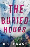 The Buried Hours: A Novel by R.S. Grant