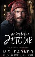 Mistletoe Detour by M. S. Parker