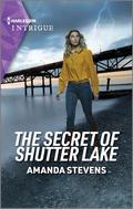 The Secret of Shutter Lake (Harlequin Intrigue #2189) by Amanda Stevens