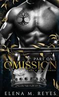 Omission (Fate's Bite #5) by Elena M. Reyes