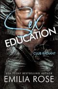 Sex Education (Club Radiant #1) by Emilia Rose