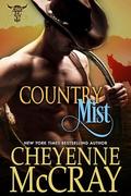 Country Mist (King Creek Cowboys #6) by Cheyenne McCray