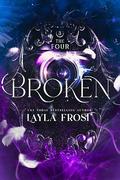 Broken (The Four #3) by Layla Frost
