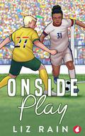 Onside Play by Liz Rain