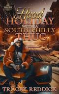 Hood Holiday With A South Philly Thug by Tracey Reddick