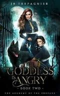 The Goddess is Angry by J.B. Trepagnier