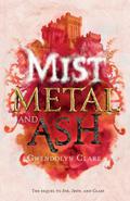 Mist, Metal, and Ash (Ink, Iron, and Glass #2) by Gwendolyn Clare