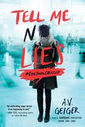 Tell Me No Lies (Follow Me Back #2) by A.V. Geiger