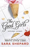 The Good Girls (The Perfectionists #2) by Sara Shepard