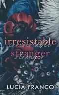 Irresistible Stranger by Lucia Franco