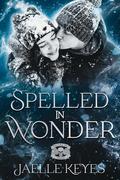 Spelled In Wonder (The Fallen MC #0) by Jaelle Keyes