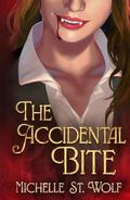 The Accidental Bite: A Vampire Lesbian Romance by Michelle St. Wolf