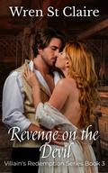 Revenge on the Devil (The Villain's Redemption #3) by Wren St. Claire