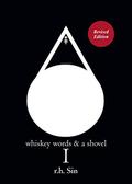 Whiskey, Words, and a Shovel I by R.H. Sin