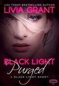 Black Light: Purged by Livia Grant