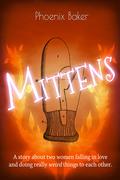 Mittens by Phoenix Baker