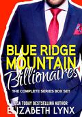 Blue Ridge Mountain Billionaires: Billionaires in a Small Town Box Set by Elizabeth Lynx