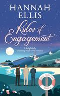 Rules of Engagement: A delightfully charming small town romance by Hannah Ellis