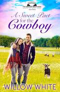 A Sweet Pact for the Cowboy: Sweet Western Christian Romance by Willow White